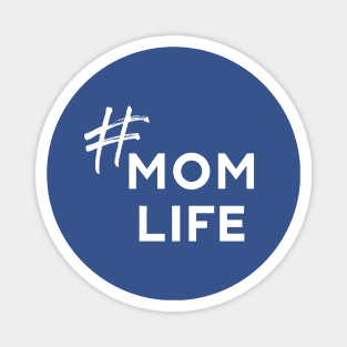 Mom Life Magnet